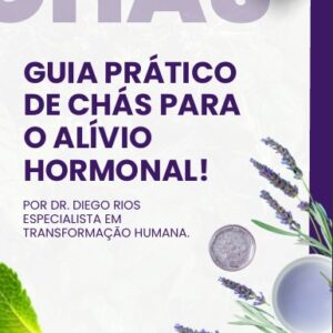 Guia Prático de Chás para Alívio Hormonal