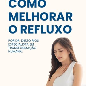 Como Melhorar o Refluxo