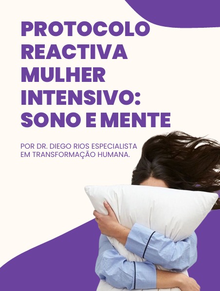Protocolo Reactiva Mulher Intensivo: Sono e Mente