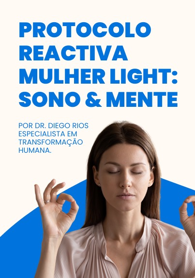 Protocolo Reactiva Mulher Light: Sono e Mente